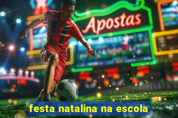 festa natalina na escola